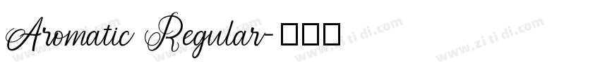 Aromatic Regular字体转换